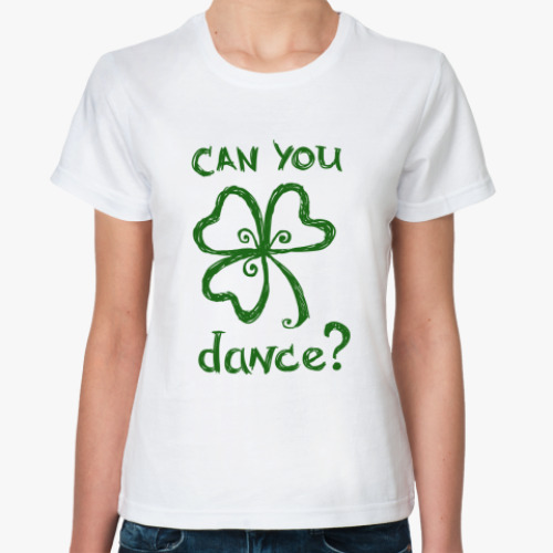 Классическая футболка с принтом Can you dance?