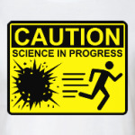 Science in progress