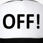 OFF!