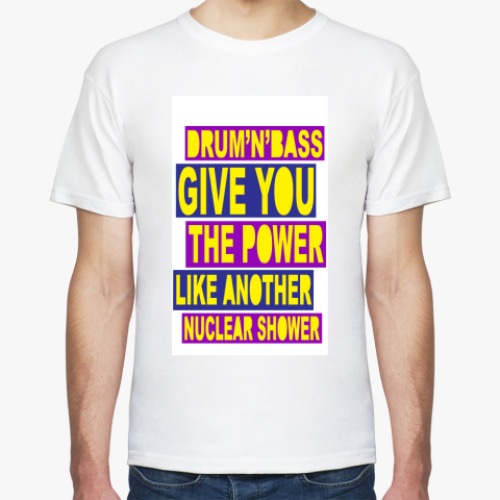 Футболка с принтом Drum'n'Bass Give You Power
