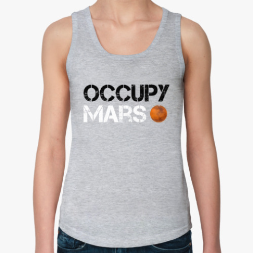 Женская майка с принтом Occupy Mars