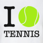 I love tennis