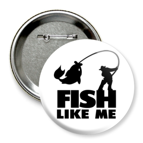 Значок 75мм с принтом FISH LIKE ME!