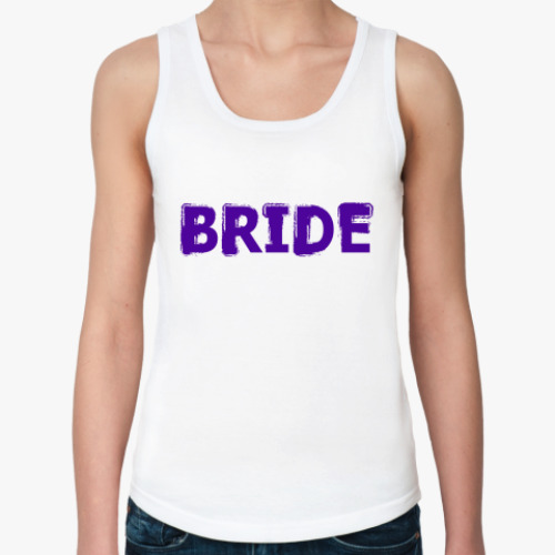 Женская майка с принтом  Bride (Невеста)