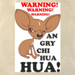 Warning!Angry chihuahua