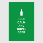 Keep calm and drink beer