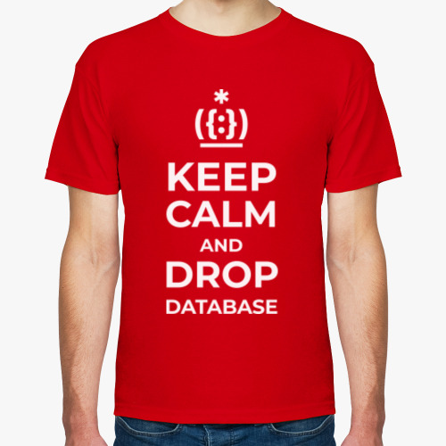 Футболка с принтом Keep calm and drop database