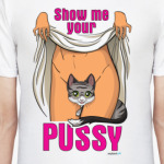 Show me your pussy