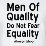 Do Not Fear Equality