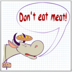 Don`t eat meat!