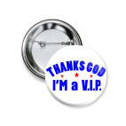 Значок 37 мм I'm a VIP