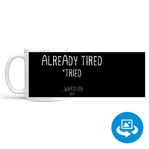 Кружка (круговая запечатка) с принтом Уже устал (пытался)