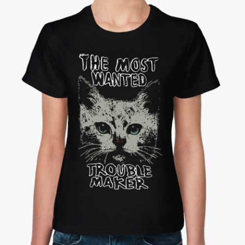 Женская футболка с принтом Самый разыскиваемый пакостник