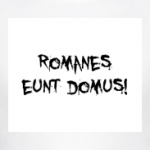 Romanes eunt domus!