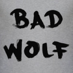Bad Wolf Доктор Кто