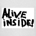 Alive inside
