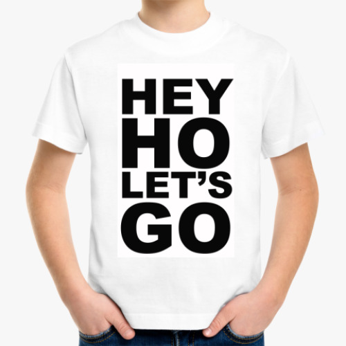 Детская футболка с принтом HEY HO LET'S GO