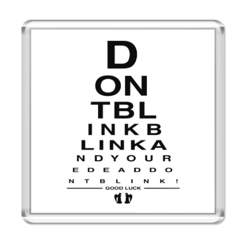 Магнит с принтом Don't Blink