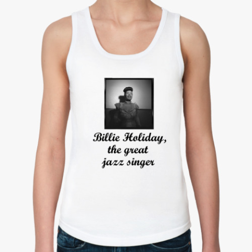 Женская майка с принтом  'Билли Холидэй'