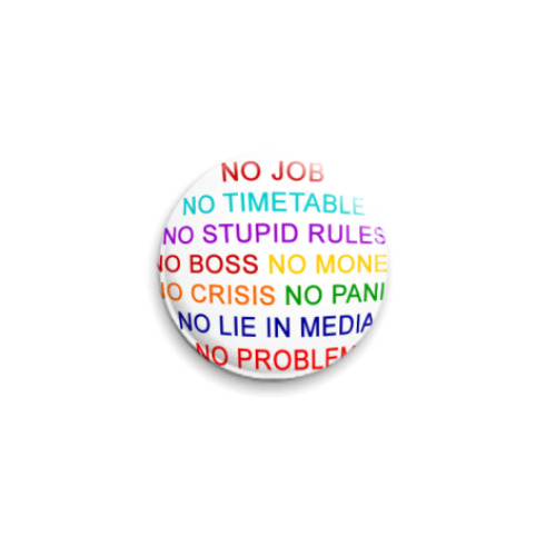 Значок 25мм с принтом No crisis (значок)