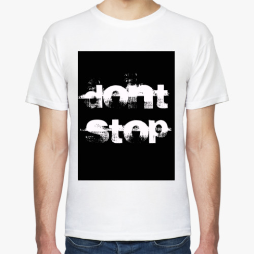 Футболка с принтом Don't stop