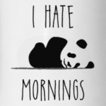I Hate Mornings
