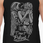 Don't Blink !