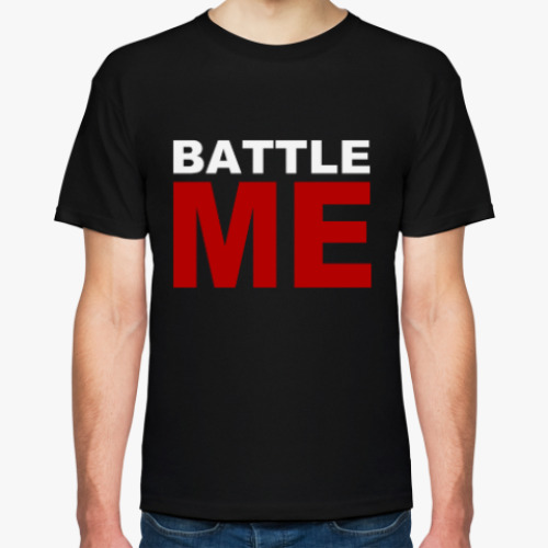 Футболка с принтом Battle Me