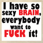 Sexy brain