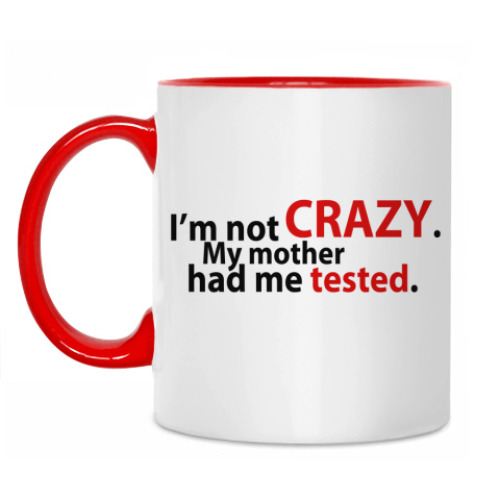 Кружка с принтом 'Not Crazy'