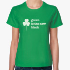 Green is the new black