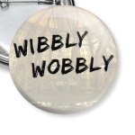 Wibbly Wobbly