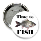 Значок 75 мм Time to fish
