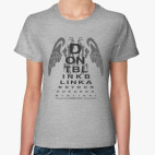 Классическая женская футболка Don't Blink