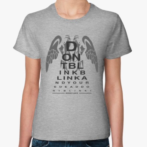 Женская футболка с принтом Don't Blink
