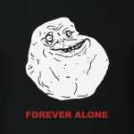 Forever alone