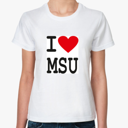 Классическая футболка с принтом  I Love MSU (жен.)