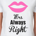 Mrs. Always Right