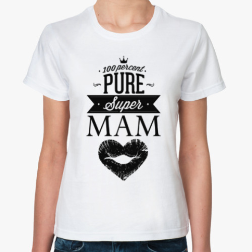 Классическая футболка с принтом Супер Мама!
