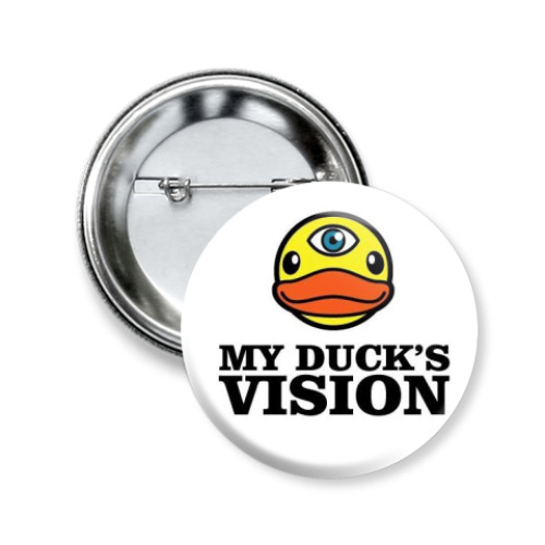 Значок 50мм с принтом  my duck`s vision