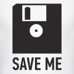Save me