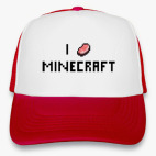 I love Minecraft
