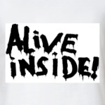 Alive inside