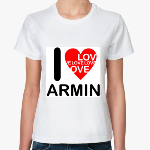 Классическая футболка с принтом I Love Armin