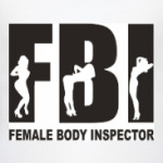 FBI, ФБР, Female Body Inspector