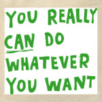 You Really Can Do