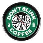 Don't blink coffee DOCTOR WHO