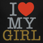  I Love my girl