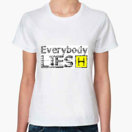 Классическая футболка с принтом Everybody Lies
