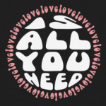 All you need is love